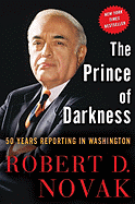 The Prince of Darkness: 50 Years Reporting in Washington