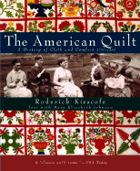 The American Quilt: A History of Cloth and Comfort 1750-1950