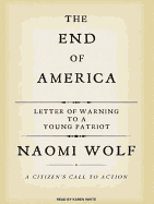 The End of America: A Letter of Warning to a Young Patriot: A Citizen's Call to Action