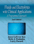 Fluids and Electrolytes with Clinical Applications: A Programmed Approach