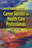 Workbook for Delmar's Career Success for Health Care Professionals DVD Series