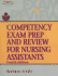 Competency Exam Prep & Review for Nursing Assistants
