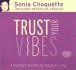 Trust Your Vibes