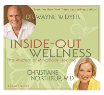 Inside-Out Wellness: The Wisdom of Mind/Body Healing