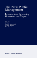 The New Public Management: Lessons from Innovating Governors and Mayors