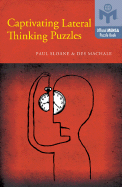 Captivating Lateral Thinking Puzzles