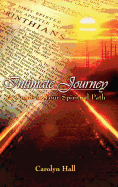 Intimate Journey: A Guide to Your Spiritual Path