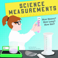 Science Measurements: How Heavy? How Long? How Hot?