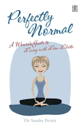 Perfectly Normal: A Woman's Guide to Living with a Low Libido