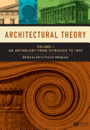 Architectural Theory: Anthology from Vitruvius to 1870 v. 1