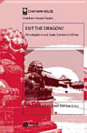 Exit the Dragon: Privatization and State Control in China