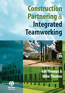 Construction Partnering & Integrated Teamworking
