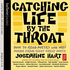Catching Life by the Throat: How to Read Poetry and Why
