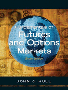Fundamentals of Futures and Options Markets and Derivagem Package: WITH Economics of Money, Banking and Financial Markets AND MyEconLab/eBook 1 Semester Student Access Kit