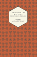Across the Plains: With Other Memories and Essays