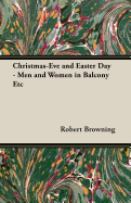 Christmas-Eve and Easter Day - Men and Women in Balcony Etc