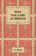 Why You Lose at Bridge