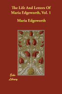 The Life and Letters of Maria Edgeworth, Vol. 1
