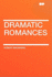 Dramatic Romances