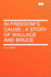 In Freedom's Cause: A Story of Wallace and Bruce