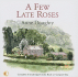 A Few Late Roses