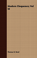Modern Eloquence; Vol XI