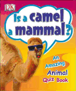 Is a Camel a Mammal?