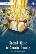 ISBN 9781409451716 product image for sacred music in secular society | upcitemdb.com