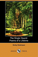 The Single Hound: Poems of a Lifetime (Dodo Press)