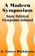 A Modern Symposium: Basic Political Viewpoints Debated
