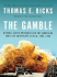 The Gamble: General David Petraeus and the American Military Adventure in Iraq, 2006-2008