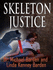 Skeleton Justice