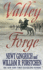 Valley Forge: George Washington and the Crucible of Victory