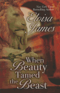When Beauty Tamed the Beast