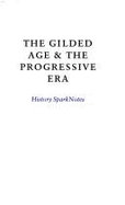 The Gilded Age (Sparknotes History Notes)