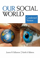 Our Social World, Condensed Version