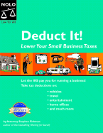 Deduct It!: Lower Your Small Business Taxes