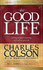 The Good Life: Seeking Purpose, Meaning, and Truth in Your Life