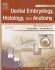 Illustrated Dental Embryology, Histology, and Anatomy