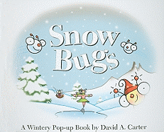 Snow Bugs: A Wintery Pop-Up Book