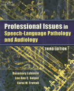 Professional Issues in Speech-Language Pathology and Audiology