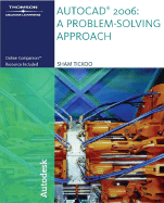 AutoCAD 2006: A Problem Solving Approach