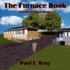 The Furnace Book: The Heart of Your Home