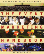 The Event Marketing Handbook: Beyond Logistics & Planning