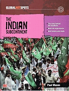 Global Hotspots: The Indian Subcontinent Macmillan Library