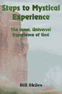steps to mystical experience the inner universal experience of god