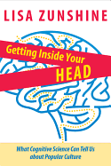 Getting Inside Your Head: What Cognitive Science Can Tell Us About Popular Culture