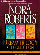Nora Roberts Dream Trilogy: Daring to Dream, Holding the Dream, Finding the Dream, abridged, 6 cassettes Nora Roberts and Sandra Burr