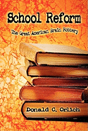 School Reform: The Great American Brain Robbery