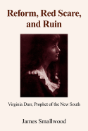 Reform, Red Scare, and Ruin